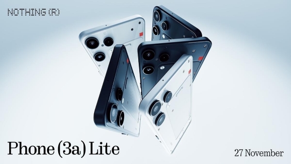 Nothing Phone 3A Lite to launch Nothing Phone 3A Lite to launch