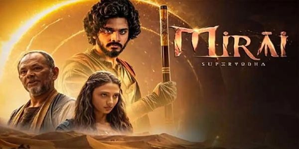 ‘मिराय’ चित्रपटाची पहिल्याच दिवशी बॉक्स ऑफिसवर धडाकेबाज सुरुवात