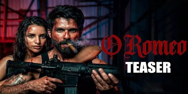 ‘ओ रोमियो’चा दमदार टीझर प्रदर्शित